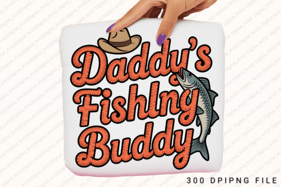Daddy's Fishing Buddy: Graphics & T-Shirt Designs