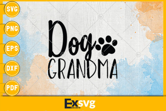 Dog Grandma Svg T-shirt: Graphics for Print Templates