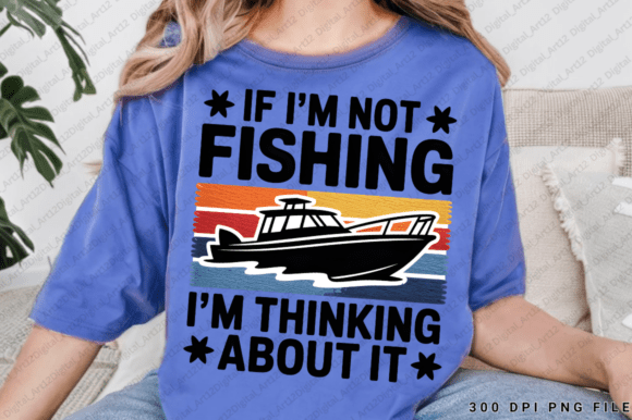 If I’m Not Fishing I’m Thinking PNG Graphics