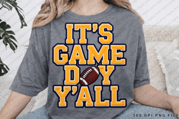 It s Game Day Y all Sublimation PNG for T-Shirt Graphics