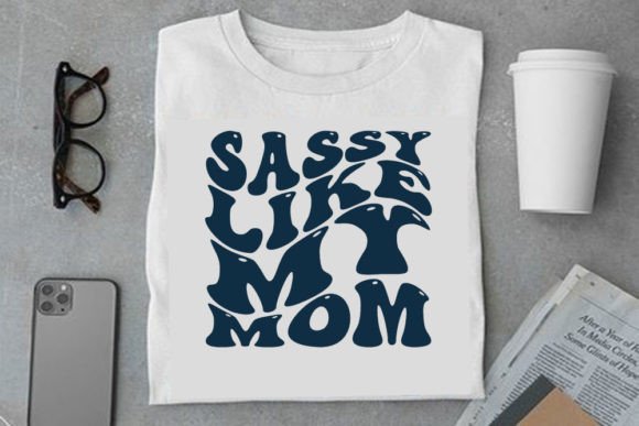 Retro Baby Design, Sassy Like My Mom