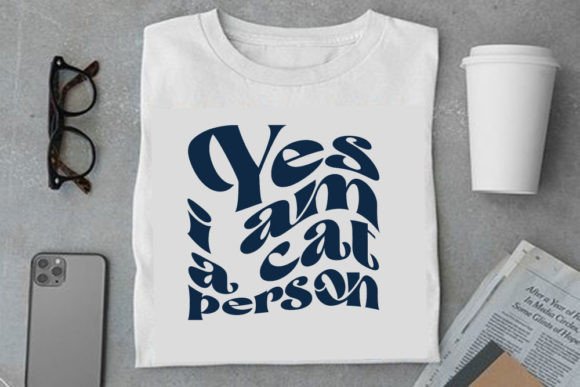 Retro Cat Design, Yes I Am a Cat Person