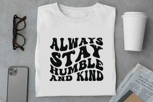 Retro Inspirational Design, Always Stay Graphics