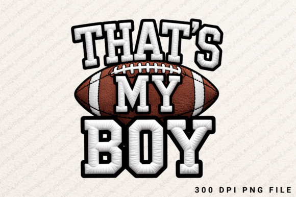 That's My Boy Football Graphics for T-Shirt Designs