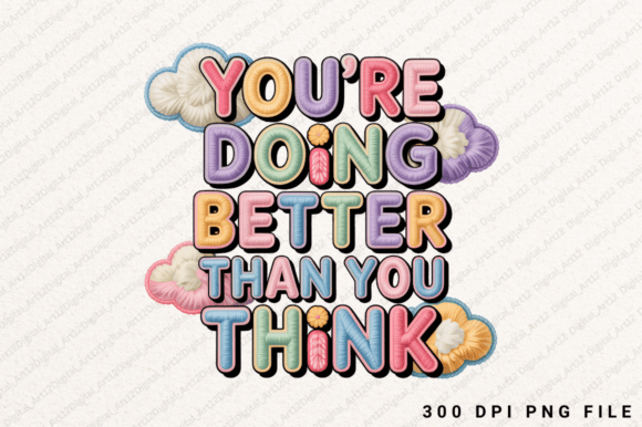 You're Doing Better Than You Think PNG Graphics